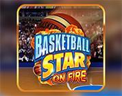 Basketball Star on Fire